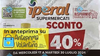 Volantino Iperal dal 17 al 30 luglio 2024 in anteprima [upl. by Amaryllis]