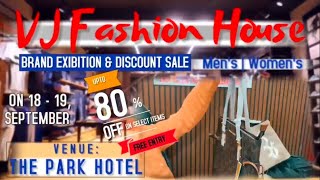 Mega Exhibition on 1819 September in The Park Hotel by VJ FASION HOUSE The Brands Hub [upl. by Magnien]