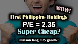 FPH 2023 Review Low PE Ratio  First Philippine Holdings Dividend Investing Stock [upl. by Knorring]