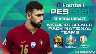 PES 2021 MEGA KitServer Pack National Teams 2021 [upl. by Alra147]