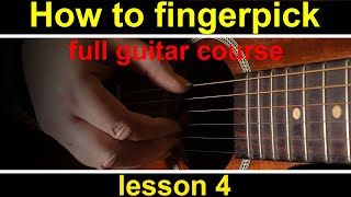 Guitar Lesson 4 how to play fingerstyle guitar fingerpicking guitar lesson [upl. by Holms]