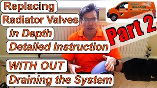 Replace Radiator Valve In Depth Detailed Instruction with Out Draining the System Part 2 [upl. by Jobina]