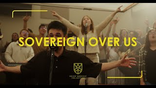 Sovereign Over Us  Boyce Worship Collective [upl. by Amabil]