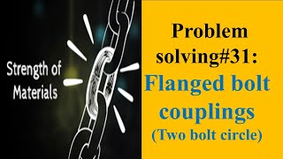 52SM Problem Solving31Flanged bolt couplings Two bolt circle [upl. by Einnor]