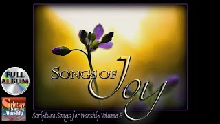 Scripture Songs For Worship Vol 5  SONGS OF JOY 2014 Esther Mui Christian Worship Full Album [upl. by Torry125]