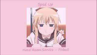 Hotel Room Service  Pitbull  Sped Up [upl. by Yenial660]