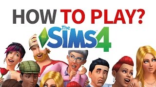 HOW TO PLAY THE SIMS 4  For Beginners [upl. by Avron121]