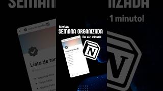 Como usar o Notion em 1 minuto Organize sua semana [upl. by Yelha562]