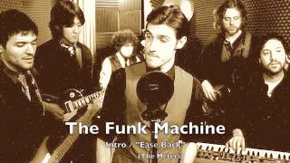 Ease Back The Meters  The Funk Machine Live [upl. by Ulda]