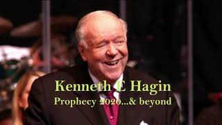 Kenneth E Hagin Prophecy 2020 [upl. by Giles402]