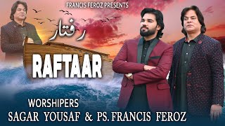 New Masihi Song 2024  Francis Feroz and Sagar Yousaf  Badiyan Di Raftar   official Music Video [upl. by Nasus]