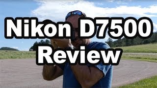 D7500 Review Plus Comparison Vs D7200 and D500 [upl. by Cis]