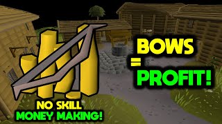 Bows  PROFIT F2P  OldSchool Runescape [upl. by Anidam]