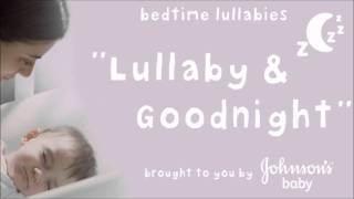 Lullaby and Goodnight Brahms Lullaby  JOHNSONS® Baby [upl. by Maffa]