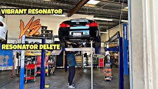 RESONATOR DELETE VS VIBRANT RESONATOR INFINITI G37  WHICH ONE SHOULD YOU GET [upl. by Oivlis899]