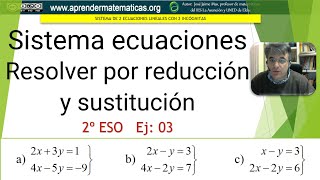 Sistemas de ecuaciones lineales Método de reducción y de sustitución 2 eso 09 03 José Jaime Mas [upl. by Nirb]