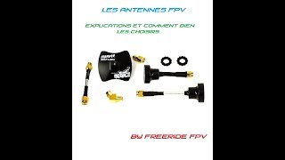 Les antennes FPV Explications comment sy retrouver et bien les choisirs [upl. by Durrett]