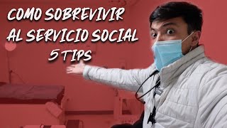 5 TIPS SOBREVIVIR SERVICIO SOCIAL MEDICINA😱 [upl. by Cara]