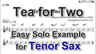 Tea for Two  Easy Solo Example for Tenor Sax [upl. by Ineslta854]