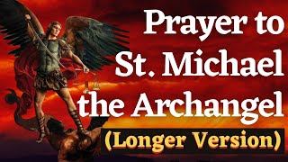 St Michael the Archangel Prayer long version  Full Prayer [upl. by Vanthe]