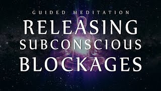 Guided Meditation for Releasing Subconscious Blockages Sleep Meditation for Clearing Negativity [upl. by Trahern383]