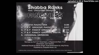 Shabba Ranks Feat Deborahe Glasgow quotFancinessquot F amp F Fancy Groove Mix  1993 [upl. by Ellesij984]