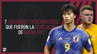 7 JUGADORES DESCONOCIDOS que FUERON la REVELACIÓN de QATAR 2022 [upl. by Moses]