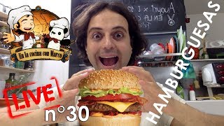 Enlacocinaconmarco directa live stream n° 30  Hamburguesas caseras de Marco [upl. by Rodd]