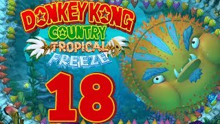 DONKEY KONG COUNTRY TROPICAL FREEZE 🍌 18 Aufgeblähter Kugelfisch [upl. by Ebanreb]