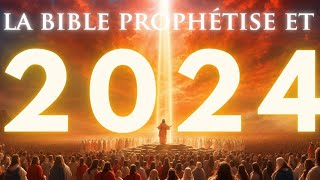 2024 dans la prophétie biblique  Voici 4 tendances à surveiller [upl. by Lynelle]