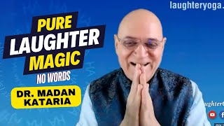 Pure Laughter Magic with Dr Madan Kataria – NonStop No Words Just Joy [upl. by Mapes]