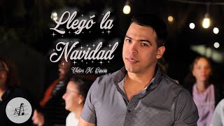 Llegó la Navidad Video Oficial Canción de Navidad  Victor M Garcia  Vitymusic Estudio [upl. by Alfy255]