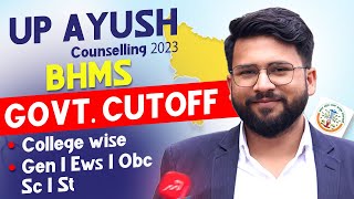 UP Ayush Counselling 2023  BHMS Govt Medical College Cutoff  Category Wise  College Wise [upl. by Neerroc]