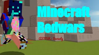 Minecraft Bedwars ASMR Sweaty [upl. by Nilram]