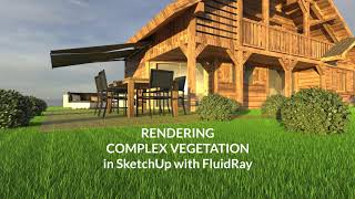 Rendering Complex Vegetation in SketchUp with FluidRay [upl. by Nero]