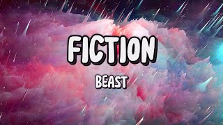 FICTION  BEAST  Song Lyrics [upl. by Ylrae48]