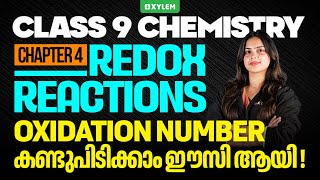 Class 9 Chemistry  Redox Reactions  Oxidation Number കണ്ടുപിടിക്കാം ഈസി ആയി  Xylem Class 9 [upl. by Anastase461]