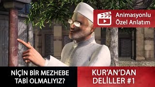 Niçin bir mezhebe tabi olmalıyız  Kurandan Deliller 1 Animasyonlu anlatım [upl. by Nowell153]