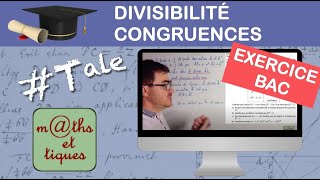 Divisibilité congruences  Terminale  Maths expertes [upl. by Mlohsihc]