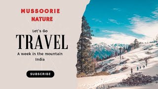 Vlog 13 Mussoorie Diaries  Himalayan Adventure  मसूरी में खूबसूरत पहाड़ो का ऐहसास [upl. by Bethena]