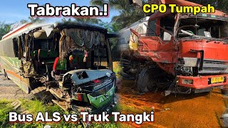 Tabrakan Bus ALS vs Truk Tangki CPO Tumpah [upl. by Emmeram330]