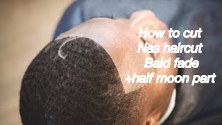 HAIRCUT TUTORIAL how to cut Nas Haircut bald fade  half moon part  wave process HERMCLIPSON [upl. by Naima896]