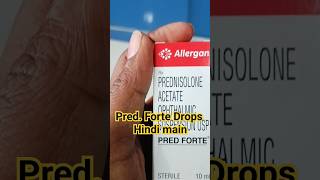 जानिए इसके Prednisolone के बारे में Pred Forte Drops hindi [upl. by Ossy]