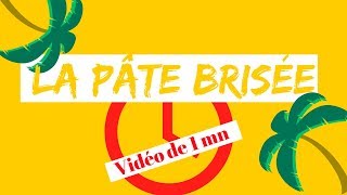 ➳ RECETTE FACILE  ➳❌ VIDÉO DE 1 MINUTE ❌ LA PÂTE BRISÉE [upl. by Ynoffit]