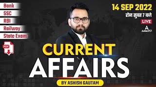 14 Sep  Current Affairs 2022  Current Affairs Today  Daily Current Affairs by Ashish Gautam [upl. by Asimaj]