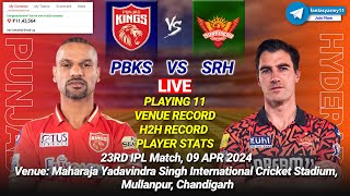 🔴LIVE PBKS vs SRH Live Prediction  PJB vs HYD  Punjab vs Hyderabad 23RD IPL LIVE [upl. by Naujled576]