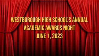 Westborough High School  Academic Awards Night 2023 [upl. by Shu363]