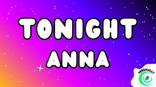 Anna  TONIGHT TestoLyrics [upl. by Hugibert]