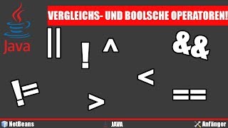 Java Operatoren für Vergleiche und Boolsche Operatoren  Java Programmieren lernen Deutsch 003 [upl. by Troyes]