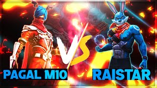 RAISTAR VS PAGAL M10  1VS1 INDIAN LEGENDS  BEST OF ALL TIME ROOM [upl. by Essila24]